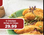 5 Chicken Strips & Chips