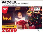 Skyworth 86 Inch Google UHD LED TV 86SUE9550