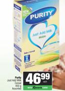 Purity Just Add Milk Cereal Assorted-450g Each