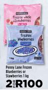 Penny Lane Frozen Blueberries Or Strawberries-For 2 x 1Kg