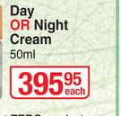 Zero Day Or Night Cream-50ml Each