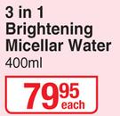Pond's Flawless Radiance 3 In 1 Brightening Micellar Water-400ml Each