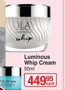Olay Luminous Whip Cream-50ml Each