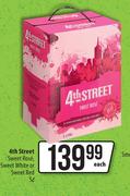 4th Street Sweet Rose, Sweet White Or Sweet Red-5L Each