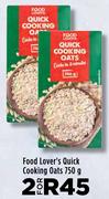 Food Lover's Quick Cooking Oats-For 2 x 750g