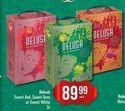 Delush Sweet Red, Sweet Rose Or Sweet White-3L Each
