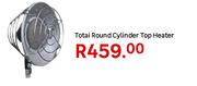  Totai Round Cylinder Top Heater