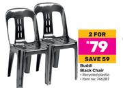 Buddi Black Chair-For 2