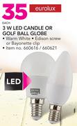 Eurolux 3W LED Candle Or Golf Ball Globe