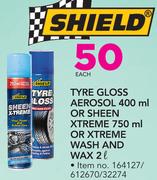 Shield Tyre Gloss Aerosol 400ml Or Sheen Xtreme 750ml Or Xtreme Wash And Wax-2Ltr Each
