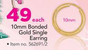 10mm Bonded Gold Single Earring-Each