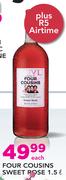Four Cousins Sweet Rose-1.5Ltr Plus R5 Airtime