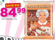 Aunt Caroline Rice-10Kg