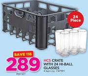HCS Crate With 24 Hi-Ball Glasses-Per Set