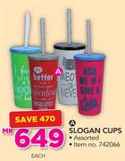 Slogan Cups-Each