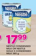 Nestle Condensed Milk Or Nestle Gold X Condensed Milk-385g Each
