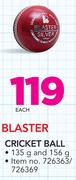 Blaster Cricket Ball-135g And 156g Each