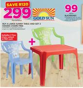 Gold Sun Large Sunny Table Plus 2 Kiddies Chairs Free-Per Bundle