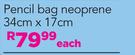 Island Style Pencil Bag Neoprene-34cm x 17cm Each