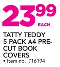 Tatty Teddy 5 Pack A4 Pre Cut Book Covers-Each