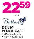Butterfly Denim Pencil Case 22x14Cm-Each