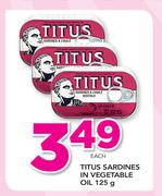 Titus Sardines In Vegetable Oil-125g Each