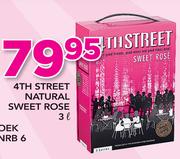 4th Street Natural Sweet Rose-3Ltr