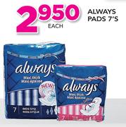 Always Pads-7's Each