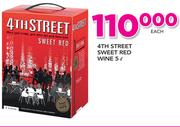 4th Street Sweet Red Wine-5Ltr Each