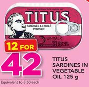 Titus Sardines In Vegetable oil-12x125g