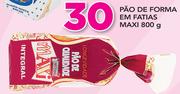 Pão de Forma Em Fatias Maxi 800g
