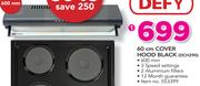 Defy 60Cm Cover Hood Black DCH290