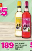 4th Street Sweet White Ou Rose-750ml Cada