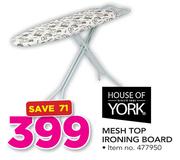 House Of York Mesh Top Ironing Board