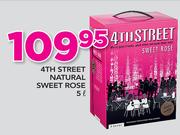 4th Street Natural Sweet Rose-5Ltr