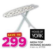 House Of Mesh Top Ironing Board