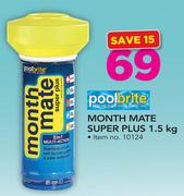 Poolbrite Month Mate Super Plus 1.5Kg
