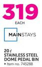 Mainstays 20Ltr Stainless Steel Dome Pedal Bin-Each