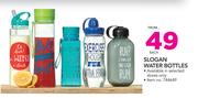 Slogan Water Bottles-Each