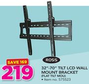 Ross 32-70" Tilt LCD Wall Mount Bracket FLAT TILT MOU