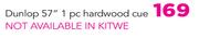 Dunlop 57" 1 Pc Hardwood Cue