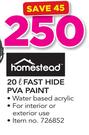 Homestead 20Ltr Fast Hide PVA Paint