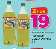 Refresh Cold Drinks-2x2Ltr