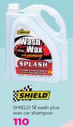 Shield 5Ltr Wash Plus Wax Car Shampoo