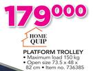 Home Quip Platform Trolley