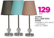 Acrylic Ball Lamp With Shade-Each