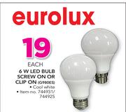 Eurolux 6W LED Bulb Screw On Or Clip On G980ES