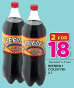 Refresh Cold Drink-2 x 2Ltr