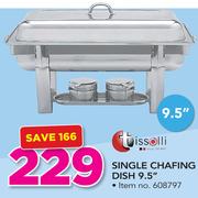 Tissolli Single Chafing Dish-9.5"