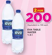 Eva Table Water-2 x 1.5Ltr